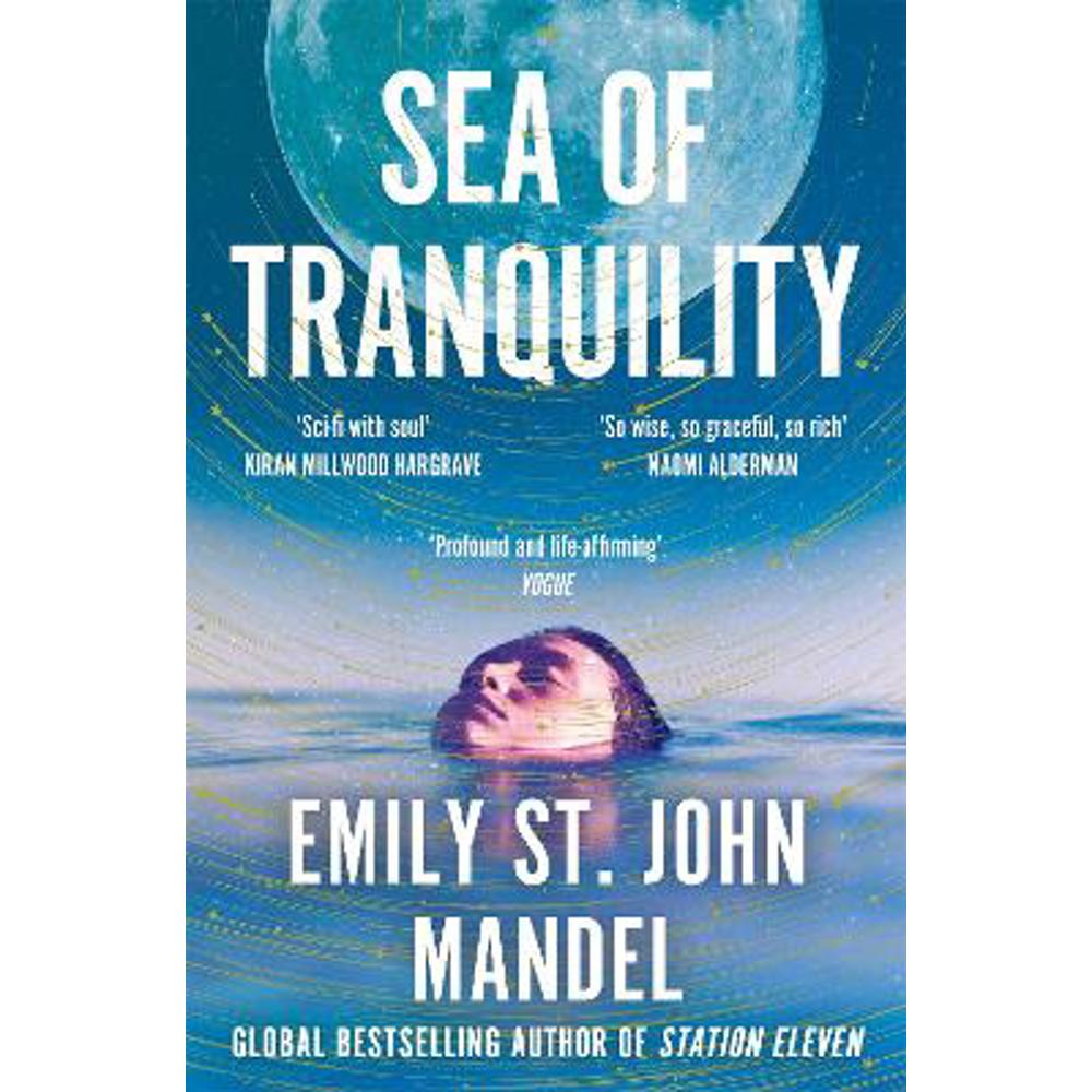 Sea of Tranquility: The Instant Sunday Times Bestseller from the Author of Station Eleven (Paperback) - Emily St. John Mandel